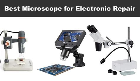electronics inspection microscope|The 6 Best Microscopes for Electronics Repair .